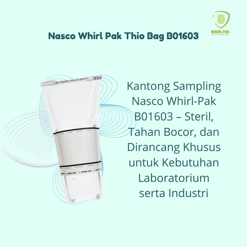 Nasco Whirl Pak Thio Bag B01603